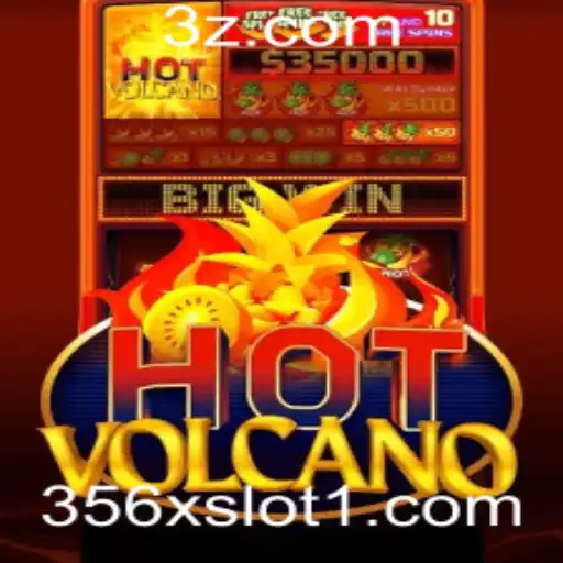 HotVolcano: Descubra o Explosivo Mundo do 356x Slot