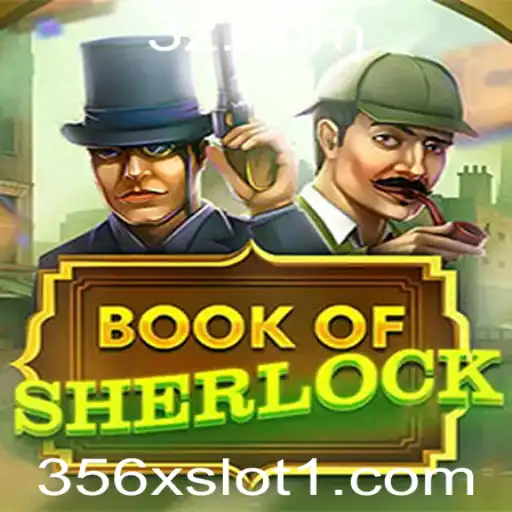 Descubra a Emoção do BookOfSherlock: O Jogo de Slot 356x que Conquistou o Mundo