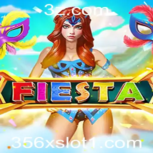 Fiesta: Explorando o Animado Mundo do 356x Slot